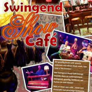 Swingend Show Café 