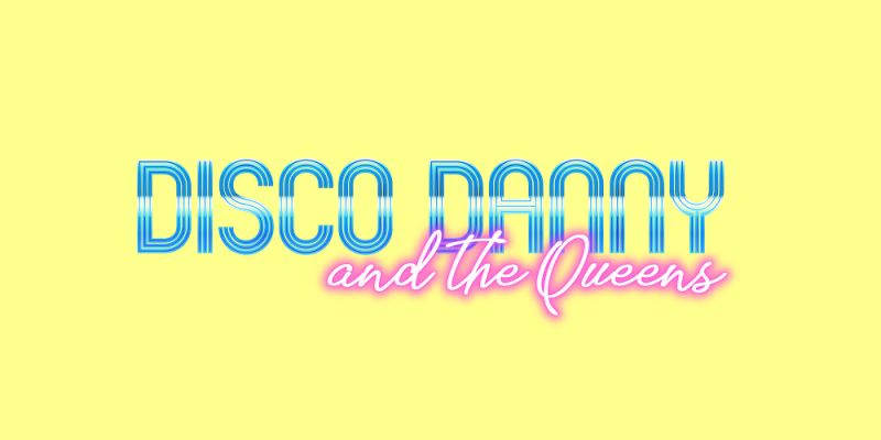 Disco Danny & the Queens